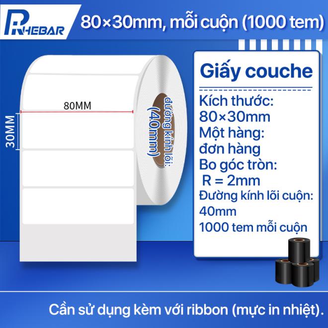 Giấy Couche In Tem Nh&atilde;n Rhebar &ndash; 80mm x 30mm 1000 tem&ndash; In M&atilde; Vạch Sắc N&eacute;t &ndash; D&ugrave;ng Với Mực Ribbon