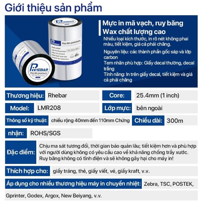 Rhebar Mực in mã vạch Premium Wax Ribbon  LMR208 chất lượng cao 110mm*300m & 70mm*300m in rõ nét không dễ phai RoHS compliant cho giấy decal trắng và thẻ
