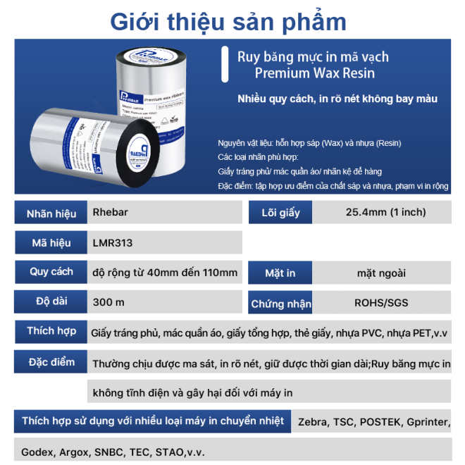 Rhebar Ruy băng mực in mã vạch Premium Wax Resin LMR313 HD 110mmx300m Chống Trầy Xước In Rõ Nét Tương Thích Zebra TSC RoHS Compliant